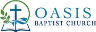 Oasis Baptist Church — Rooted in Scripture, resting in Christ.